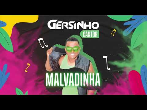 Gersinho Cantor - Malvadinha