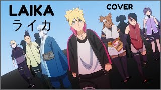 Boruto - ライカ Laika (COVER) [Ending 6] Bird Bear Hare and Fish