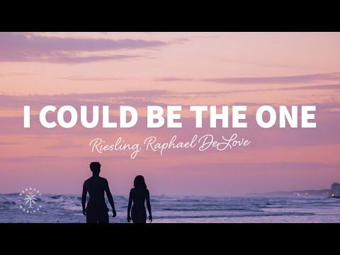 Riesling, Raphael DeLove - I Could Be The One (Lyrics)