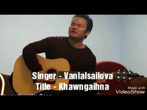 Vanlalsailova - Khawngaihna Lyrics Video