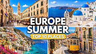 Top 10 BEST Places to Visit in Europe This Summer 2026