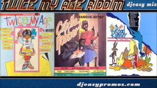 Twice My Age Riddim Mix   (Music Works, King Jammys , Dennis Star) Mix by djeasy