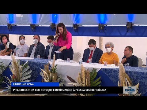 Projeto Cidade Inclusiva estreia com serviços e informações à pessoa com deficiência 05 12 2022