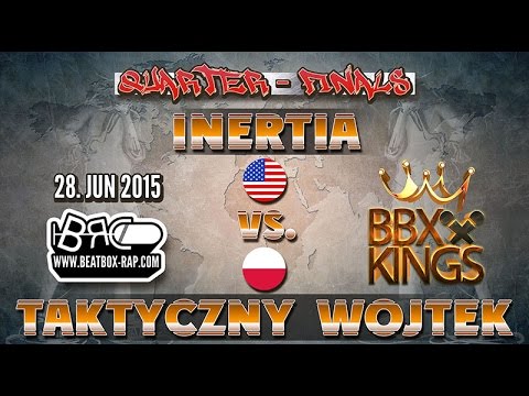 Inertia VS Taktyczny Wojtek | BBXKINGS | Quarter-Finals ( 2015-06-28 )
