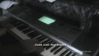 Call My Name [Michael Bolton &amp; Jennifer Rush piano cover]