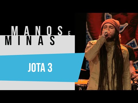 Manos e Minas | Jota 3 | 07/06/2019