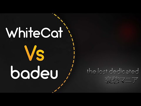 WhiteCat vs badeu! // yst - the lost dedicated (spro) [jump] +HR