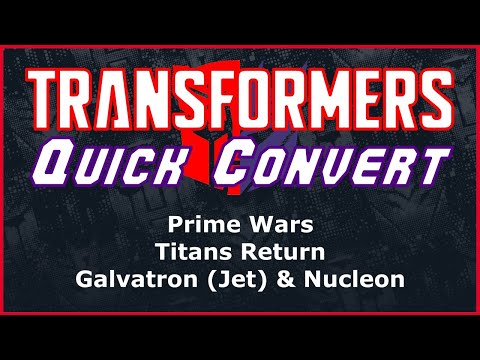 Transformers Prime Wars Titans Return Leader Galvatron (Jet) & Nucleon | Quick Convert