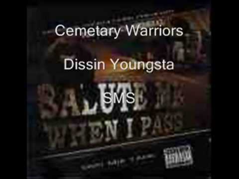 Cemetary warriors (Dissin' Youngsta) - Sms