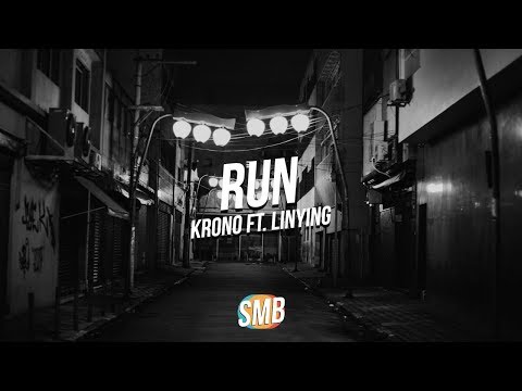 Krono ft. Linying - Run | SMB