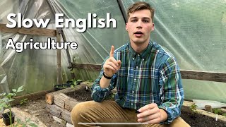 Slow English: Agriculture Vocabulary - English Listening Practice