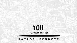 Taylor Bennett - You (ft. Jordan Bratton)