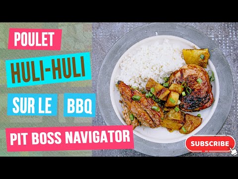 Recette de poulet huli-huli sur le BBQ à pellet Pit Boss Navigator 850
