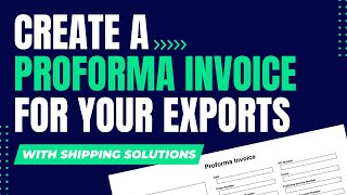 Create a Proforma Invoice for Your Exports with Shipping Solutions