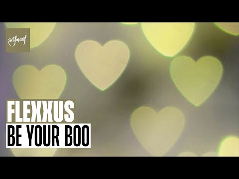 Flexxus - Be Your Boo (Official Audio) [Be Yourself Music]