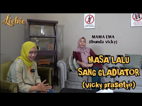 MASA LALU SANG GLADIATOR (Ngobrol bareng Mama Ema ibunda Vicky prasetyo)