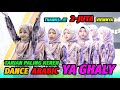 DANCE ARABIC YA GHALI