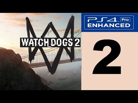 Watchdogs 2 Walkthrough Part 2 HD No Commentary PS4 Pro