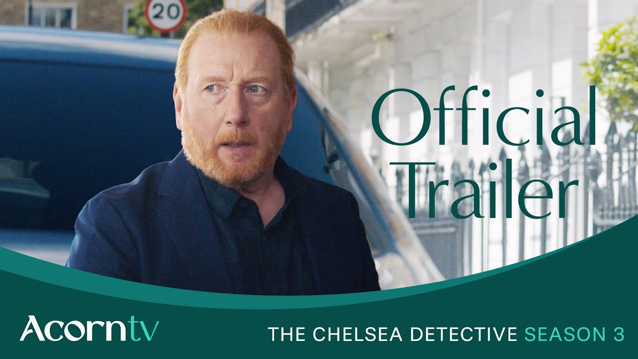The Chelsea Detective | Season 3 Official Trailer | Stream On Acorn TV