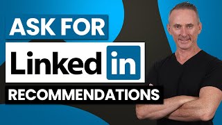 How To Ask For Recommendations On LinkedIn