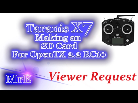 Taranis Q X7 SD Card Creation For OpenTX 2.2.0 RC10