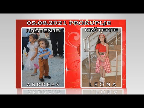 KRŠTENJE ANDREAS & LEONA  05.08.2021 PROKUPLJE STUDIO ZVONKO 4K ULTRA HD LESKOVAC