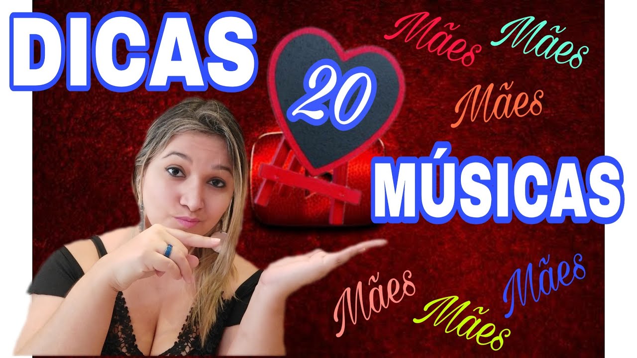 20 DICAS de Músicas para o Dia das Mães 2020