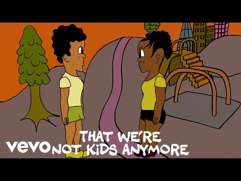 Video thumbnail for we're not kids anymore