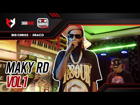 MAKY RD Vol 1| EN VIVO 🔴 - Big Chriss ❌ Dracodeville