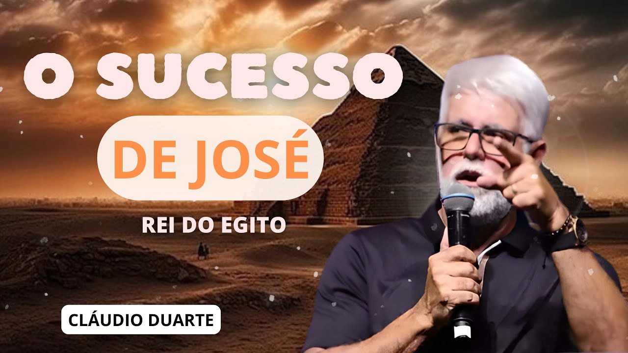 Cláudio Duarte | SEJA COMO JOSÉ REI DO EGITO