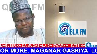 Download lagu Masussuka da Muqabala da Gwamna Dikko Umar Katsina - Explained on Qibla FM mp3