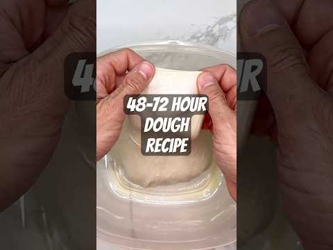48-72 HOUR DOUGH RECIPE: Recipe at the end. #doughrecipe