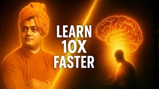Vivekananda’s Secret to Learning 10X Faster (Students Never Hear This)