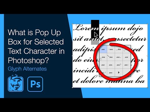 What is Pop Up Box for Selected Text Character in Photoshop? (Glyph Alternates Flyout)