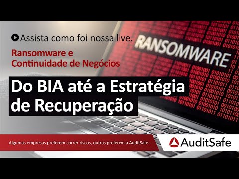 , title : 'Ransonware e Continuidade de Negócios: Do BIA até a Estratégia de Recuperação'