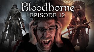 Bloodborne Playthrough-Part 12 | Not The Best