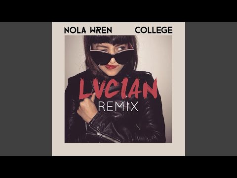 College (Lucian Remix)