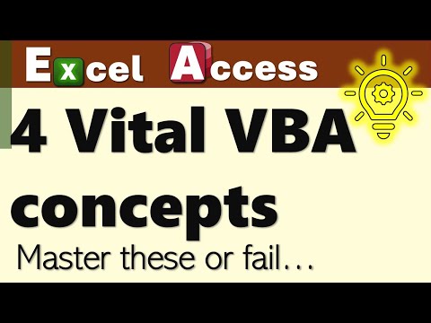 Struggling with VBA? You MUST master these FOUR concepts! (Access Excel Microsoft VBA Tutorial)