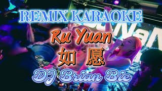 Download lagu Remix Karaoke FEMALE 伴奏版 || No Vocal || Ru Yuan-如愿 || By Dj Brian Bie mp3