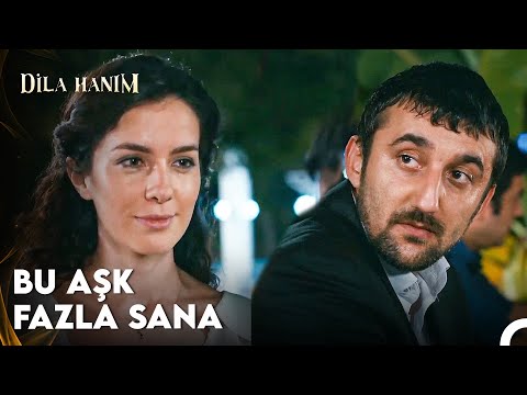 "Seni Sevdiğim Kadar Bir Duvarı Sevseydim Çiçek Açardı" - Dila Hanım 4. Bölüm