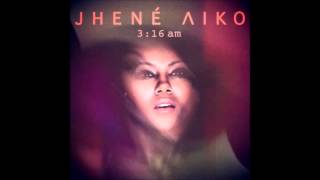 Jhené Aiko - 3:16 am (explicit)