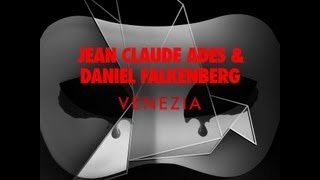 Jean Claude Ades & Daniel Falkenberg - Venezia (Original Mix)