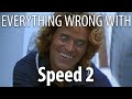 Everything Wrong With Speed 2 In 25 Minutes Or Less