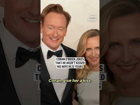 Conan O'Brien jokes that he hasn't kissed his wife in 22 years