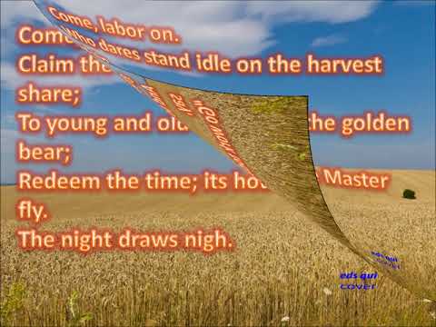 357 – Come, Labor On