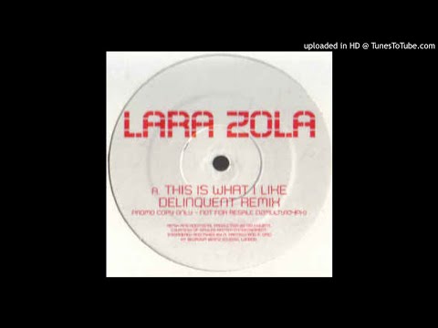 Lara Zola - This Is What I Like (Delinquent Dub) *UKG / 4x4 / Niche*