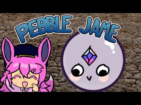 [Pebble Jame] I dropp-a the pebbles :D