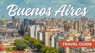 Top Things to Do in Buenos Aires, Argentina | Ultimate Travel Guide 2025