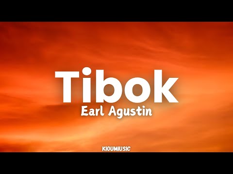 Tibok - Earl Agustin (Lyrics)