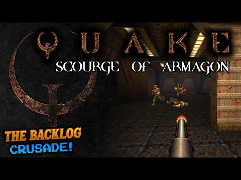 "Arm-a-gon Finish This Damn Game!" | Quake - Scourge of Armagon | Full Playthrough